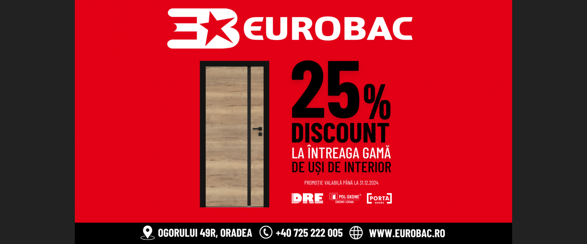 DISCOUNT 25% LA INTREAGA GAMA DE USI DE INTERIOR